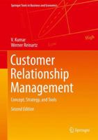 Customer Relationship Management: Concept, Strategy, and Tools 364220130X Book Cover