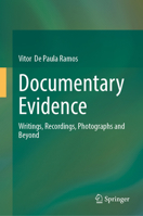 Documentary Evidence: Writings, Recordings, Photographs and Beyond 3032365678 Book Cover