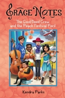 The Good Deed Crew and the Peach Festival Peril 1952967201 Book Cover