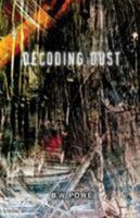 Decoding Dust 0990356582 Book Cover