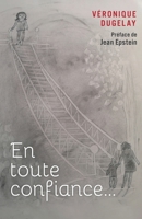 En toute confiance... (French Edition) B095K3PKRH Book Cover