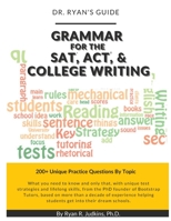 Dr Ryan's Guide - Grammar for the SAT, ACT, and College Writing B09P8KJSTZ Book Cover