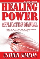 Healing Power Application Manual 1471050270 Book Cover