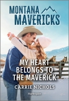 My Heart Belongs to the Maverick 1335540873 Book Cover