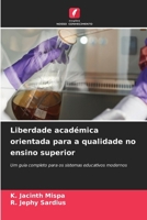Liberdade académica orientada para a qualidade no ensino superior (Portuguese Edition) 6630116607 Book Cover