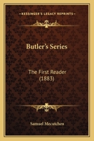 Butler's Series: The First Reader 0526155213 Book Cover