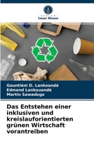 Das Entstehen einer inklusiven und kreislauforientierten grünen Wirtschaft vorantreiben 6203272957 Book Cover