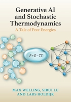 Generative AI and Stochastic Thermodynamics: A Tale of Free Energies 1009709038 Book Cover