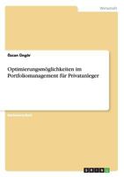 Optimierungsm�glichkeiten im Portfoliomanagement f�r Privatanleger 3668182515 Book Cover