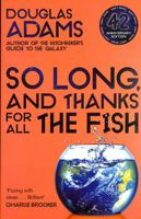 So Long, and Thanks for All the Fish 0330491237 Book Cover