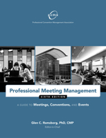 Professional Meeting Management: A Guide to Meetings, Conventions and Events 1932841970 Book Cover