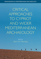 Critical Approaches to Cypriot and Wider Mediterranean Archaeology 1800500599 Book Cover