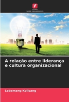 A relação entre liderança e cultura organizacional (Portuguese Edition) 6209807925 Book Cover