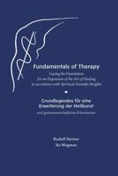 Fundamentals of Therapy: Laying the Foundation for an Expansion of the Art of Healing in accordance with Spiritual-Scientific Insights: Grundlegendes ... Erkenntnissen (CW 27) 1621484386 Book Cover