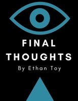 Final Thoghts: An Unexpected Precedence 0359310591 Book Cover