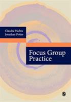 Focus Group Practice 0761966919 Book Cover