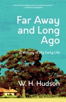 Far Away and Long Ago: A History of My Early Life 195989157X Book Cover