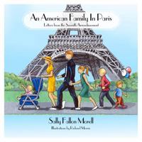 An American Family in Paris: Letters from the Seventh Arrondissement 098233835X Book Cover