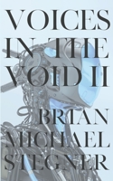 Voices in the Void II B0C5GJNY21 Book Cover