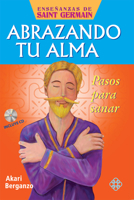 Abrazando tu alma: Pasos para sanar 6079346885 Book Cover