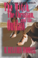 The Witch, the Christian, and the Outlaw B089TWNP47 Book Cover
