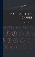 La Cocarde De Barres 1017546290 Book Cover