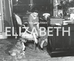 The Times Elizabeth in Photos 0008806705 Book Cover