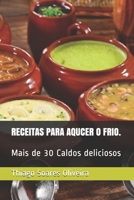 Caldos Para Aqucer O Frio. B095LFLJ11 Book Cover