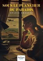 Sous le plancher du Paradis (French Edition) B0FY5QV59F Book Cover