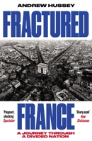Fractured France: A Journey Through a Divided Nation 1783786620 Book Cover