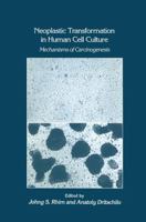 Neoplastic Transformation in Human Cell Culture 1461267501 Book Cover
