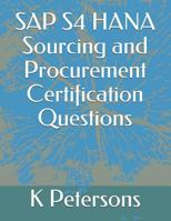 SAP S4 HANA Sourcing and Procurement Certification Questions 107387463X Book Cover