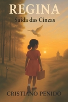 REGINA: Saída das cinzas (Portuguese Edition) B0FL24VHTC Book Cover
