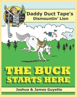 Buck Starts Here: Dismountin' Lion B0BCS7NKLK Book Cover