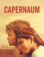 Capernaum: Screenplays B096TTLMFY Book Cover