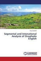 Segmental and Intonational Analysis of Drogheda English 3659461954 Book Cover