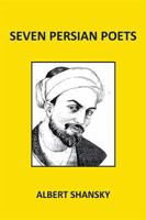 Seven Persian Poets 1524504785 Book Cover