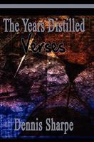 The Years Distilled: Verses 1453634819 Book Cover