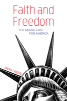 Faith and Freedom 1532679319 Book Cover