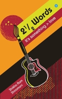 2 1⁄2 words - It's Something > Love 9390396719 Book Cover