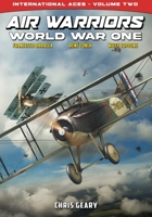 Air Warriors - World War One - International Aces - Volume 2 1635297265 Book Cover