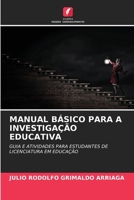 Manual Básico Para a Investigação Educativa (Portuguese Edition) 6630220315 Book Cover