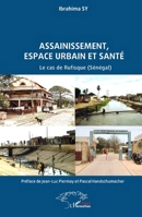 Assainissement, espace urbain et santé: Le cas de Rufisque (Sénégal) (Harmattan Sénégal) (French Edition) 2336431610 Book Cover
