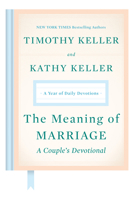 The Meaning of Marriage: A Couple's Devotional 0525560777 Book Cover