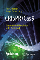 CRISPR/Cas9 – Einschneidende Revolution in der Gentechnik 3662574403 Book Cover