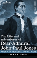 The Life of Rear-Admiral John Paul Jones 9356781818 Book Cover