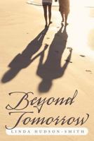 Beyond Tomorrow 1467054259 Book Cover