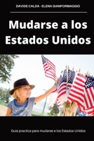 Mudarse a los Estados Unidos 1087981026 Book Cover