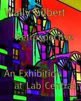 Wally Gilbert Retrospective 198613055X Book Cover