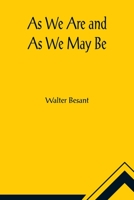 As We Are and As We May Be 1979328927 Book Cover